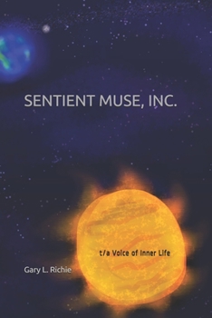 Paperback Sentient Muse, Inc: t/a Voice of Inner Life Book