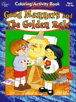 Paperback Good Manners And The Golden Rule Book