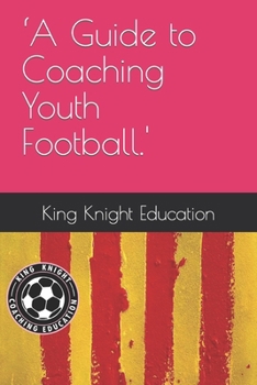 Paperback A Guide to Coaching Youth Football. Book
