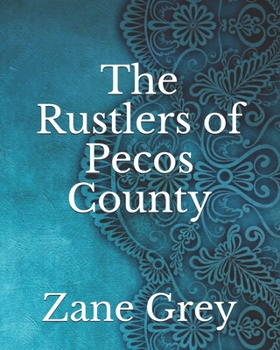 Paperback The Rustlers of Pecos County Book