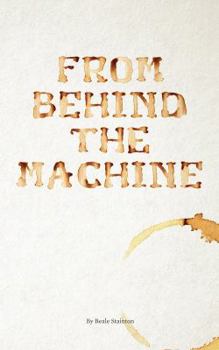 Paperback From Behind the Machine Book