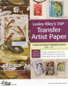 Misc. Lesley Riley's Tap Transfer Artist Paper 5-Sheet Pack: 5 Iron-On Image Transfer Sheets 8.5 X 11 Book