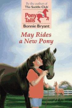 May Rides a New Pony - Book #8 of the Pony Tails