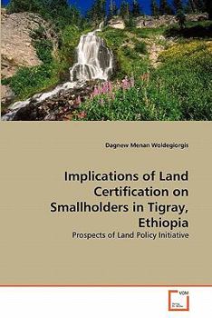 Paperback Implications of Land Certification on Smallholders in Tigray, Ethiopia Book