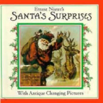 Hardcover Santa's Surprises: With Antique Changing Pictures Book