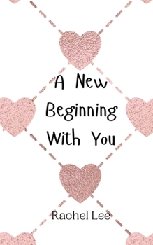 Paperback A New Beginning With You Book