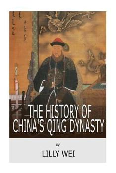 Paperback The History of China's Qing Dynasty Book