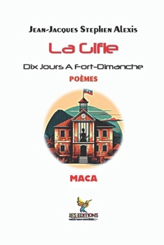 La Gifle: Dix Jours A Fort-Dimanche (Collection Soleil des Îles) (French Edition)