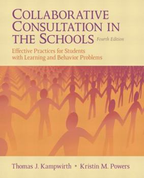 Paperback Collaborative Consultation in the Schools: Effective Practices for Students with Learning and Behavior Problems Book