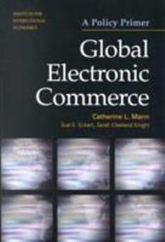 Paperback Global Electronic Commerce: A Policy Primer Book