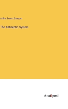 Hardcover The Antiseptic System Book