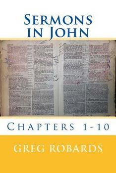 Paperback Sermons in John: Chapters 1-10 Book