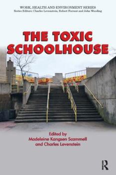 Paperback The Toxic Schoolhouse Book