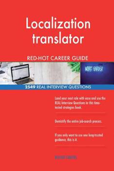 Paperback Localization translator RED-HOT Career Guide; 2549 REAL Interview Questions Book