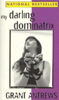 Paperback My Darling Dominatrix Book