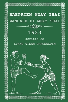 Paperback Baeprien Muay Thai: Manuale di Muay Thai 1923 [Italian] Book