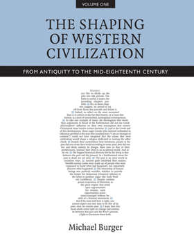 Paperback The Shaping of Western Civilization, Volume I: From Antiquity to the Mid-Eighteenth Century Book