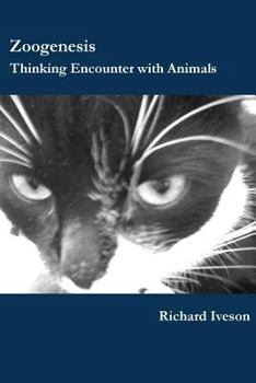 Paperback Zoogenesis: Thinking Encounter with Animals Book