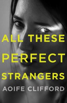 Paperback All These Perfect Strangers Book