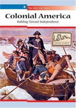Library Binding Colonial America: Building Toward Independence Book