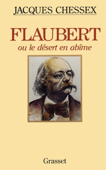 Paperback Flaubert Ou Le Desert En Abime [French] Book