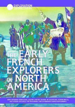 Library Binding The Early French Explorers of North America Book
