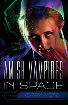 Paperback Amish Vampires in Space Book