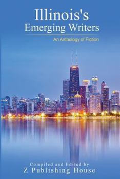 Paperback Illinois's Emerging Writers: An Anthology of Fiction Book