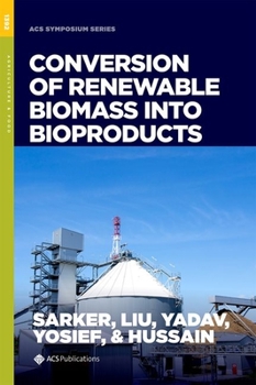 Hardcover Conversion of Renewable Biomass Into Bioproducts Book