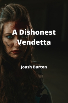 Paperback A Dishonest Vendetta Book