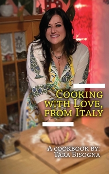 Hardcover Cooking with Love, from Italy Book