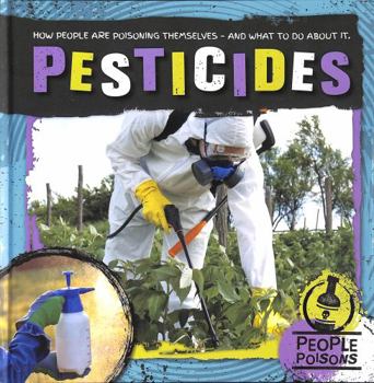 Hardcover Pesticides (People Poisons) Book