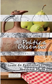 Paperback Prática Desenho - Livro de Exercícios 17: Natureza Morta [Portuguese] Book