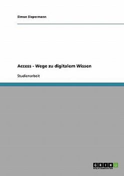 Paperback Access - Wege zu digitalem Wissen [German] Book