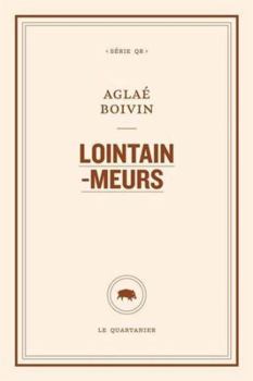 Paperback Lointain-Meurs [French] Book
