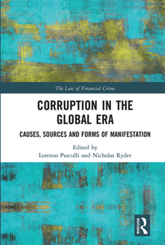 Paperback Corruption in the Global Era: Causes, Sources and Forms of Manifestation Book