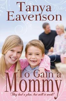 Paperback To Gain a Mommy: A Novella Book