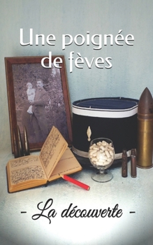Paperback Une poignée de fèves: La découverte [French] Book