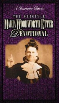 Paperback Original Woodworth-Etter Devotional: A Charisma Classic Book