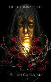 Paperback Of the Innocent: Poems Book