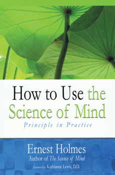 Paperback How to Use the Science of Mind Book