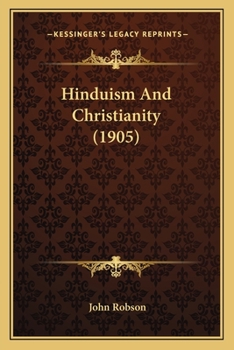 Paperback Hinduism And Christianity (1905) Book