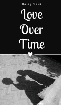 Hardcover Love Over Time Book