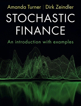 Paperback Stochastic Finance: An Introduction with Examples Book