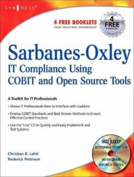 Paperback Sarbanes-Oxley IT Compliance Using COBIT and Open Source Tools [With CD-ROM] Book