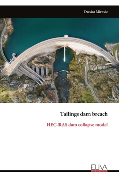 Paperback Tailings dam breach: HEC-RAS dam collapse model Book