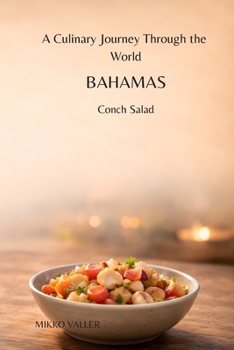 A Culinary Journey Through the World: Bahamas: Conch Salad