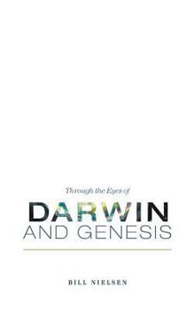 Paperback Through the Eyes of Darwin and Genesis Book