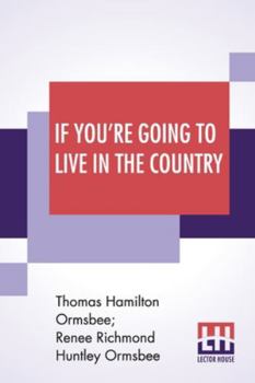 Paperback If You're Going To Live In The Country Book