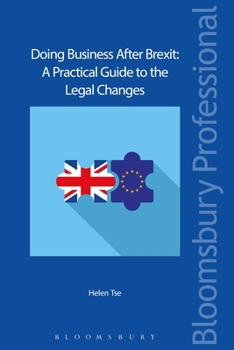 Paperback Doing Business After Brexit: A Practical Guide to the Legal Changes Book